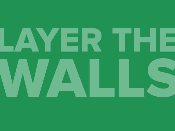 Layer the Walls