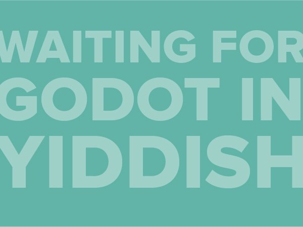 Waiting For Godot in Yiddish