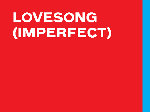 Lovesong (Imperfect)